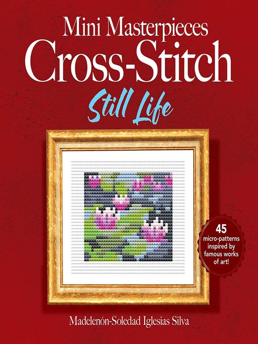 Title details for Mini Masterpieces Cross-Stitch by Ana Gabriela Pico Villalpando - Available